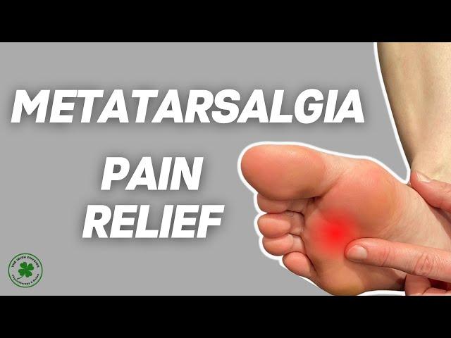 Effective Metatarsalgia Exercises for Ball of Foot Pain Relief | Irish Physios Guide