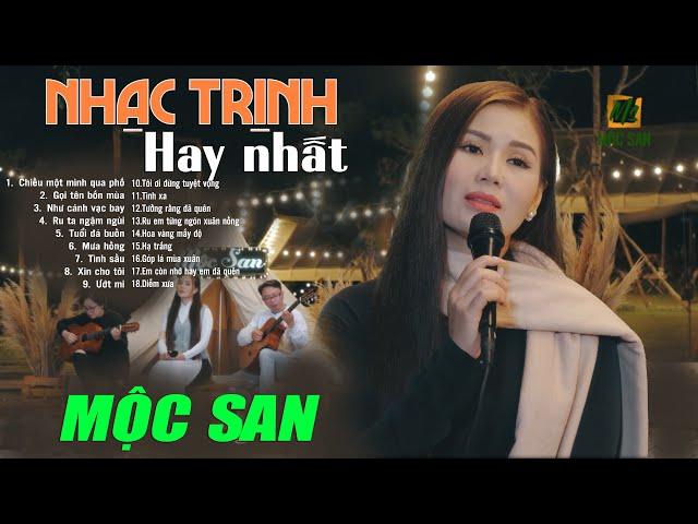 MỘC SAN - 18 Ca Khúc Nhạc Trịnh Nhẹ Nhàng Du Dương - Nhạc Trịnh Công Sơn Hay Nhất