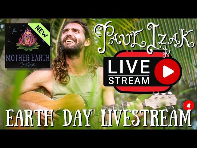 Livestream Earth Day Livestream 2023 feat. NEW MUSIC "Mother Earth" - Paul Izak