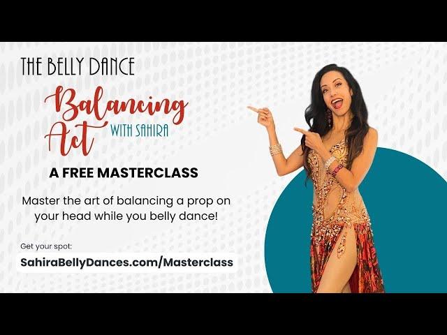 Master the Belly Dance Balancing Act in this FREE MASTERCLASS