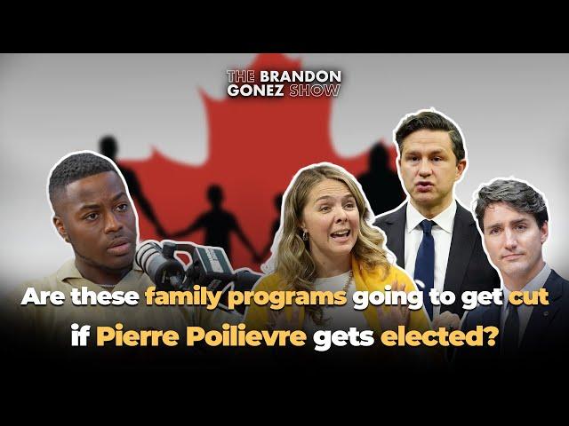 Are these family programs going to get cut if Pierre Poilievre gets elected?