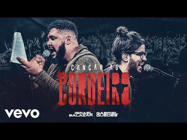 Israel Salazar, Gabriel Guedes - Canção Ao Cordeiro "DVD Salazar Ao Vivo"