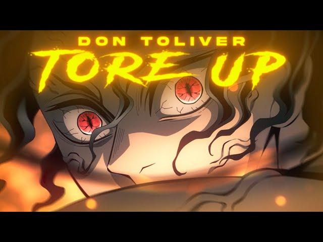 TORE UP - DON TOLIVER AMV