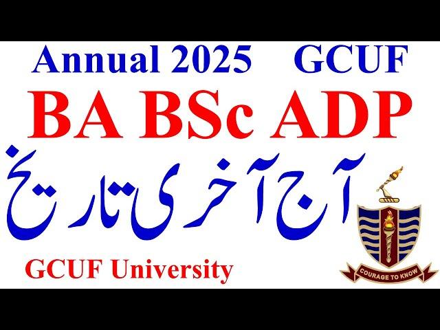 BA BSc ADP Annual 2025 Admissions GCUF | ADP Registration Last Date GCUF 2025 | ADA ADS ADC GCUF