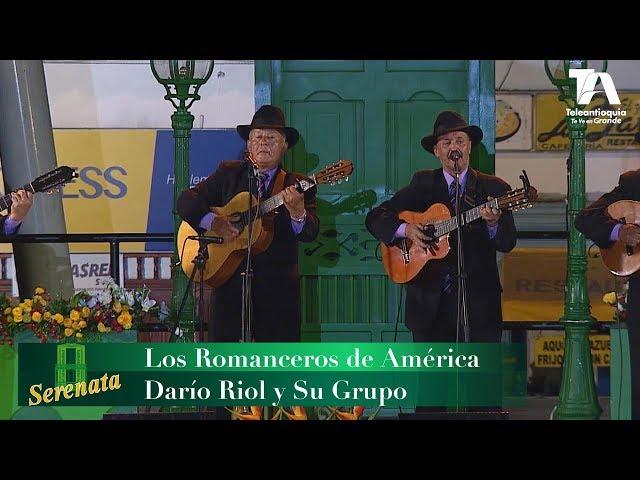 Serenata desde Girardota, Los Romanceros de América y Darío Riol y Su Grupo - Teleantioquia