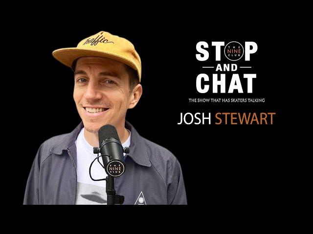 Josh Stewart - Stop And Chat  | The Nine Club With Chris Roberts