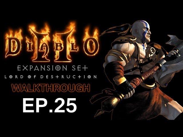 [Walkthrough] Diablo II: LoD - Barbarian - "Rescue on Mount Arreat"