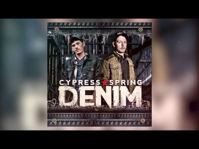 Cypress Spring - Denim (OFFICIAL AUDIO)