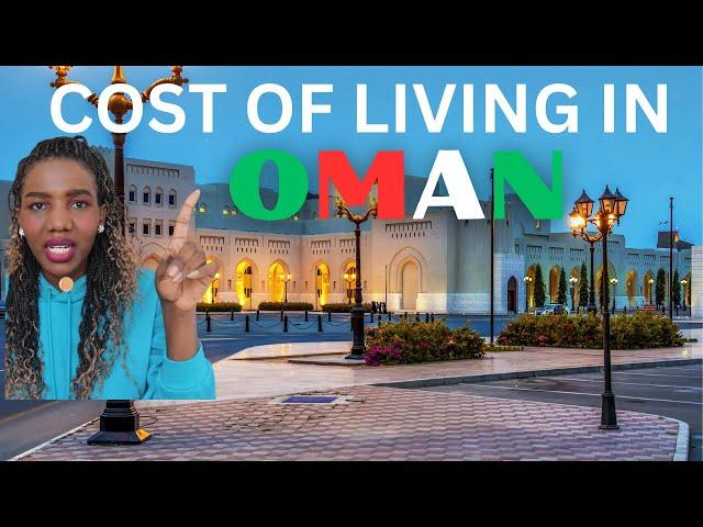 Full Cost of Living In Oman For a Single Person | Living expenses in Oman MONTHLY