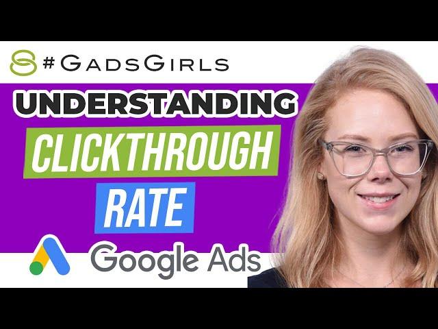  Click-through Rate (CTR) Explained: Your Quickstart Guide to Google Ads