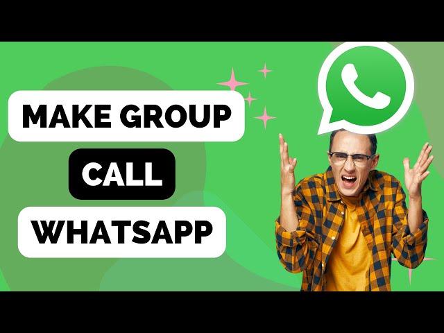 How to Make a Group Call On Whatsapp for iPhone