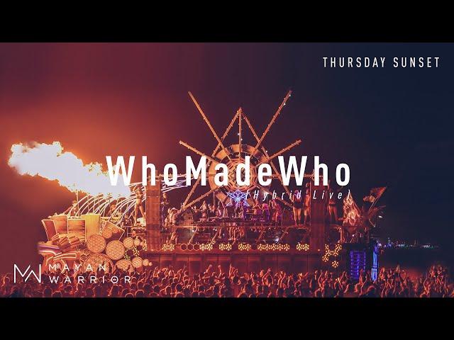 WhoMadeWho live at Mayan Warrior, Burning Man, 2019