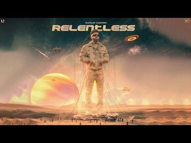 Relentless | Navaan Sandhu | Official EP | Sky Digital | New Punjabi songs 2023