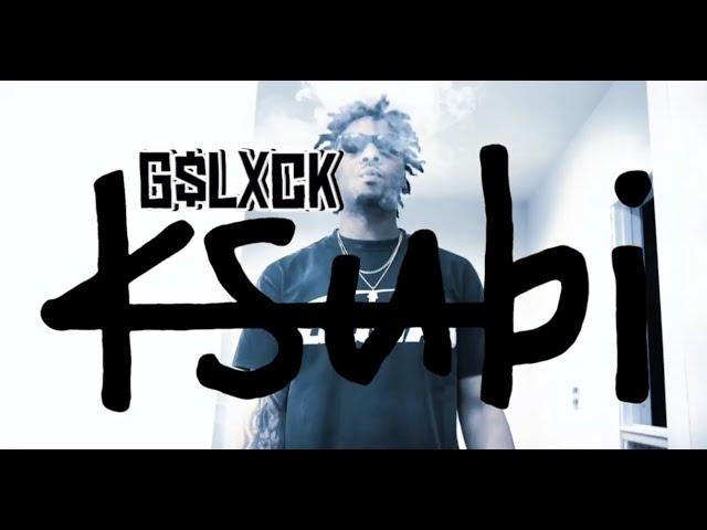 G $lxck - Ksubi (Official Music Video) @DJPHATTT EXCLUSIVE