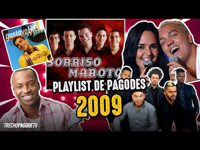 PLAYLIST COM OS MELHORES PAGODES DE 2009