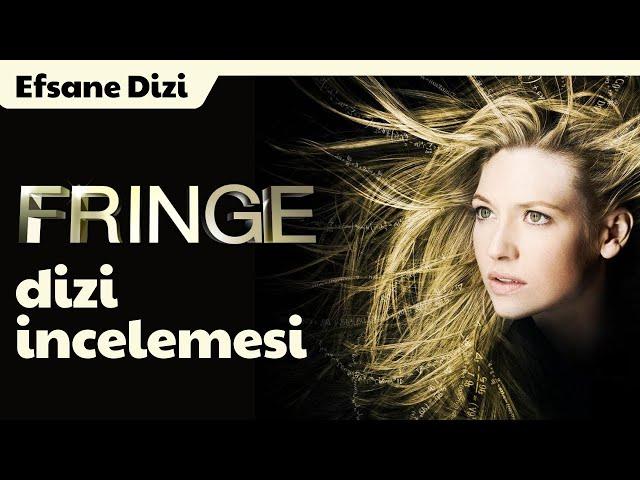 Fringe Dizi İncelemesi | Efsane Dizi | Harika Bilim Kurgu Dizi Önerisi