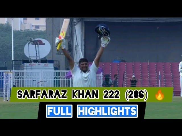 Sarfaraz Khan 222 (286) Batting Highlights - ZR Irani Cup 2024 Mumbai Vs Rest Of India