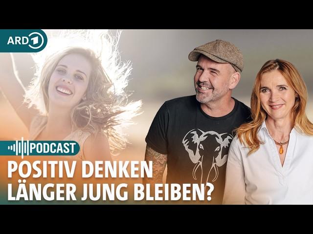 Positiv bleiben! Jung und gesund durch die Kraft der Gedanken? | Frag dich fit Gesundheitspodcast