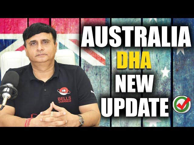 AUSTRALIA DHA NEW UPDATE  | LATEST UPDATE 2024| KAPIL BHATIA