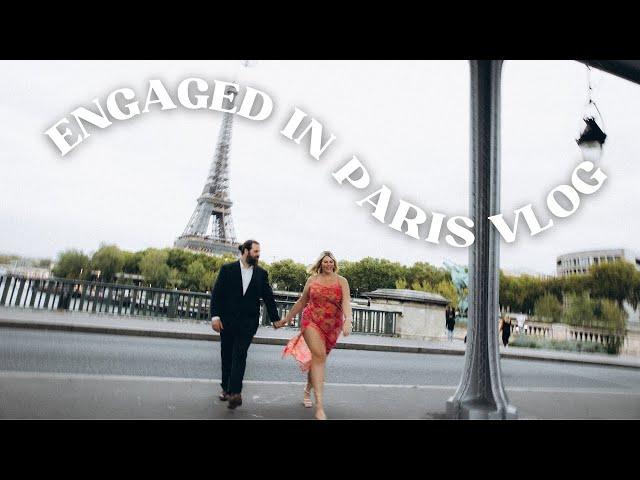 WE GOT ENGAGED IN PARIS !!! PROPOSAL FOOTAGE | ENGAGEMENT PHOTOSHOOT | PARIS VLOG