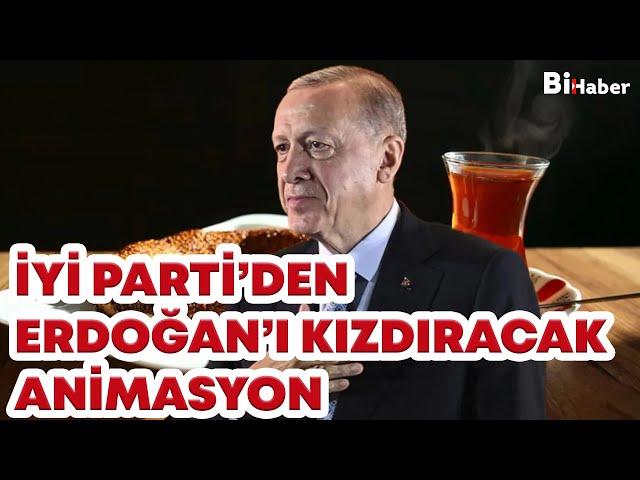 İYİ Parti'den Erdoğan'ı Kızdıracak Animasyon! | BiHaber