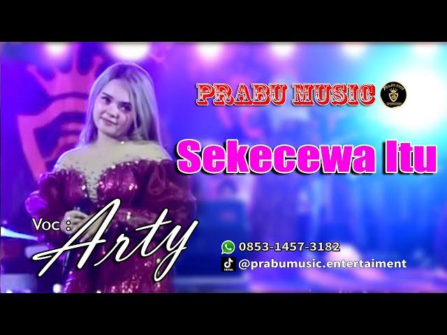 Arty Kitty || Sekecewa Itu ~ Live Hajatan Bersama PRABU MUSIK