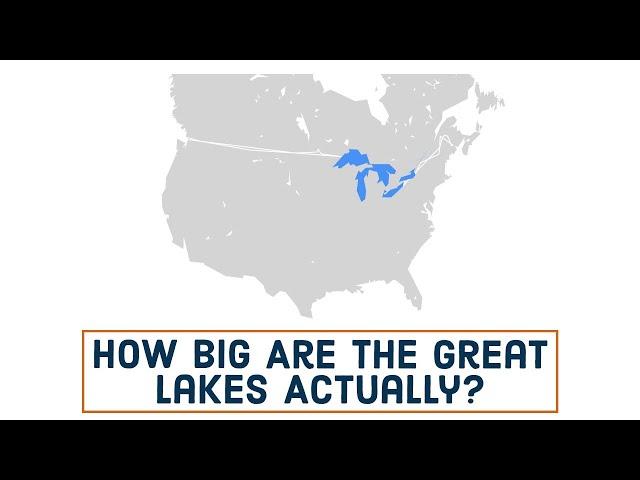 Great Lakes 101 - How Big Are The Great Lakes Actually?