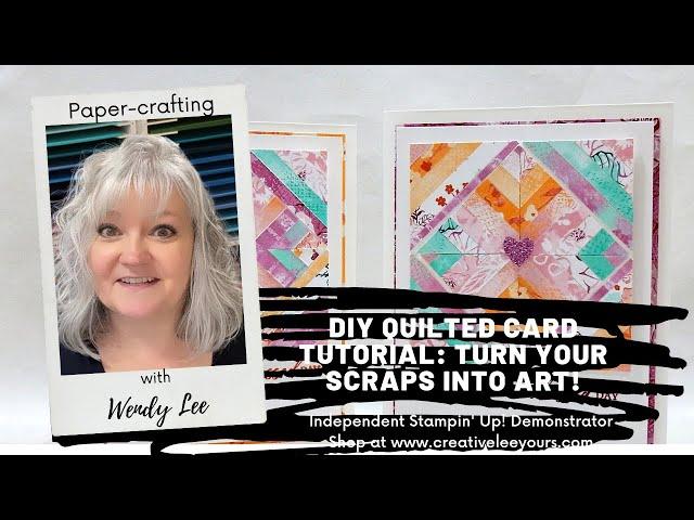 DIY Quilted Card Tutorial: Turn Your Scraps into Art!