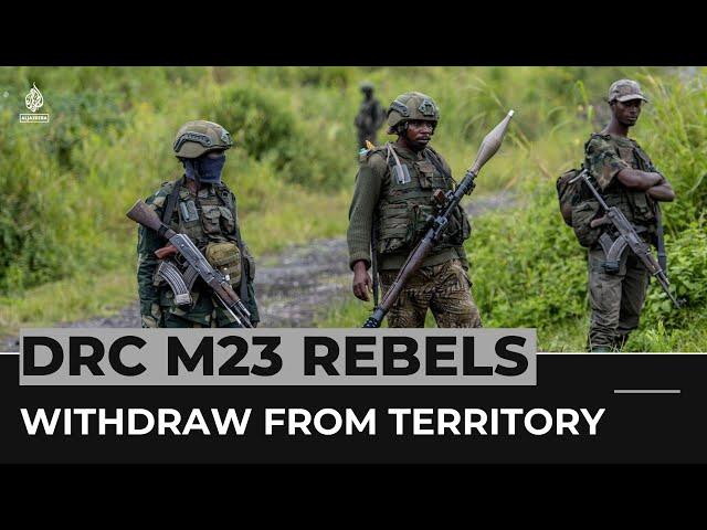 M23 rebels pledge to withdraw from eastern DRC town