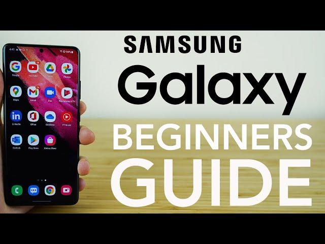 Samsung Galaxy - Complete Beginners Guide