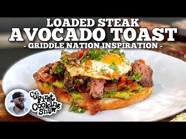 CJ's Loaded Steak Avocado Toast | Blackstone Griddles