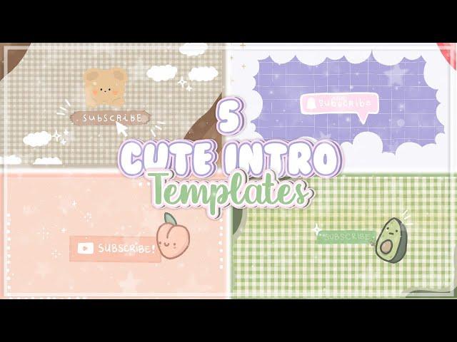 5 Free simple Cute Intros | No text Templates + Download Link