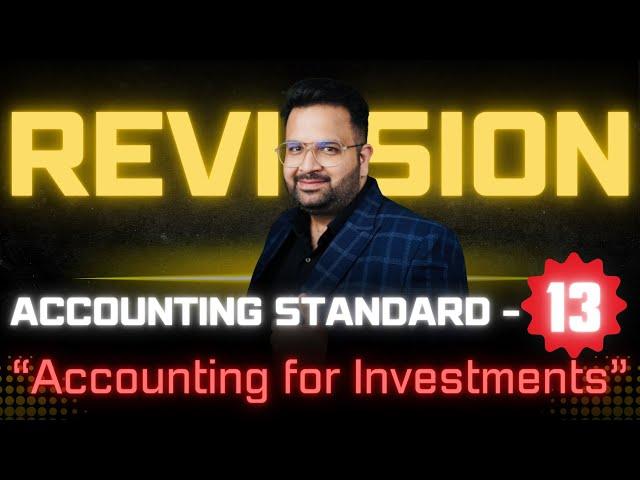 AS-13 Made Easy: Quick Revision of Accounting Standards! - #CAROHITSETHI