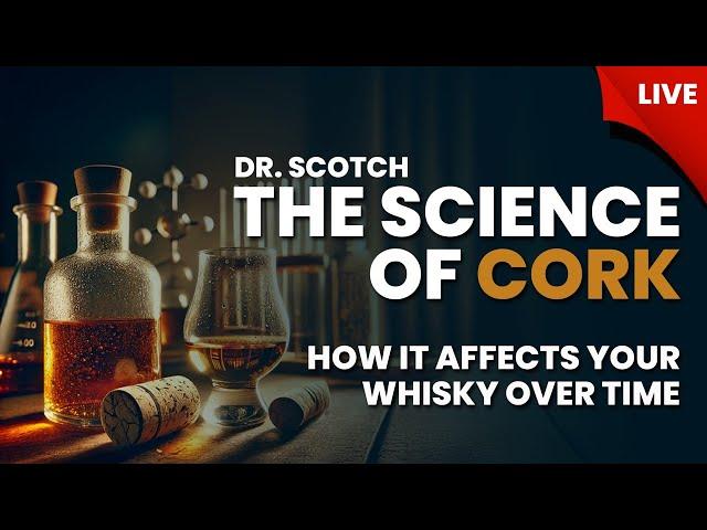 The Science of Cork – How It Affects Your Whisky Over Time
