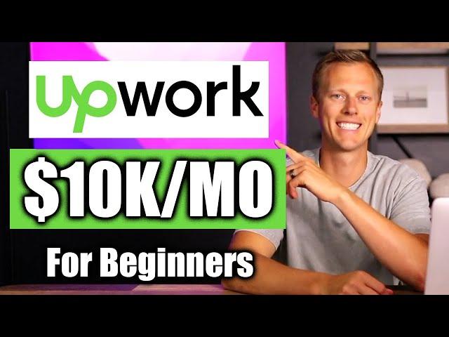 How to Make Money On Upwork In 2024 (For Beginners)