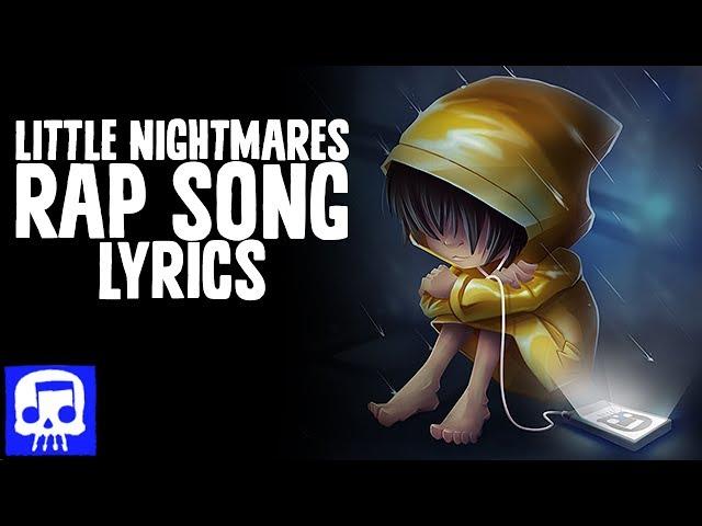 Little Nightmares Rap Song LYRIC VIDEO by JT Music - "Hungry For Another One"