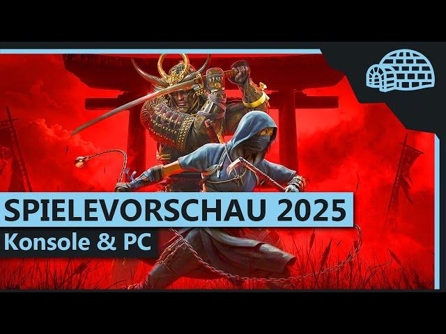 GAMING HIGHLIGHTS 2025 | Die große Spielevorschau für Konsole & PC