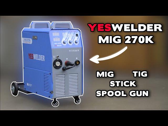 YesWelder MIG 270K Review - Made For Professionals, Priced For Amateurs