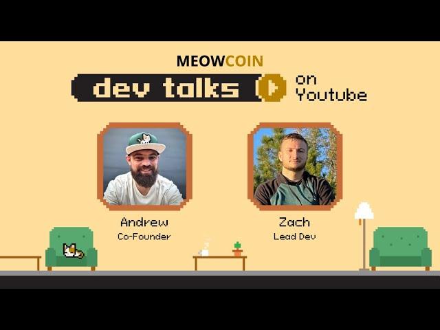 Meowcoin Dev Talks - Feb - 2024