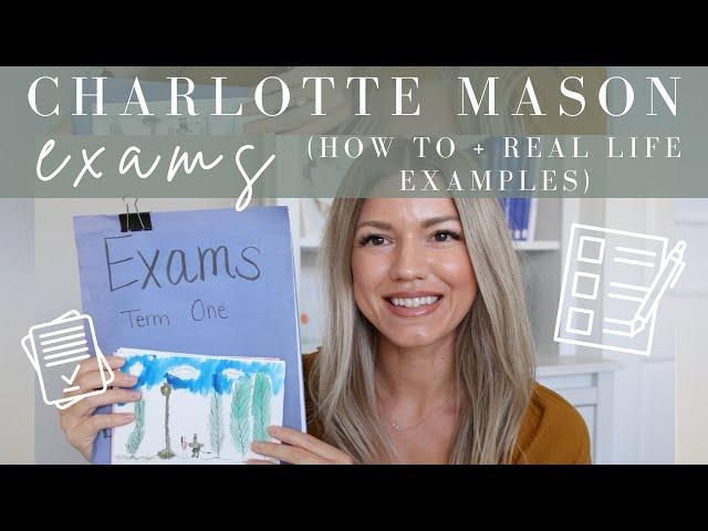 CHARLOTTE MASON EXAMS | How-To AND With Real Life Examples