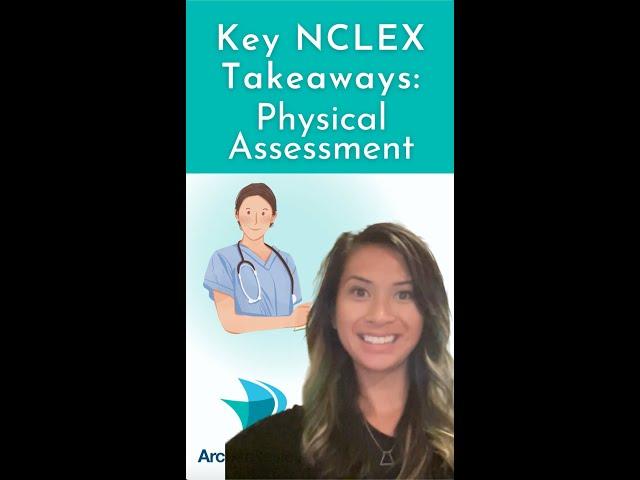 Key NCLEX Takeaways: Nursing Physical Assessment