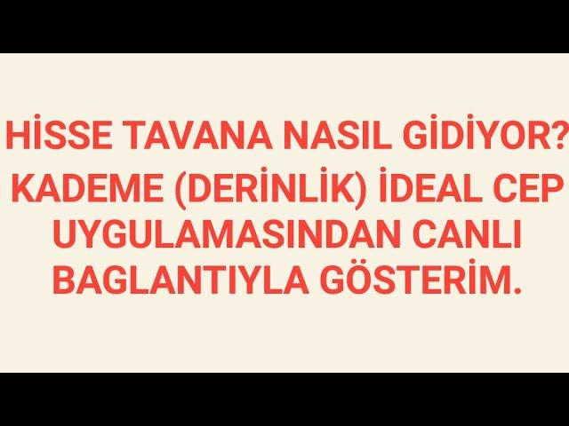 TAVAN A GİDEN HİSSE ÖRNEĞİ. CANLI ANLATIMLA DERİNLİK KADEME GÖRÜN.     #bist #borsa #bist100 #trend