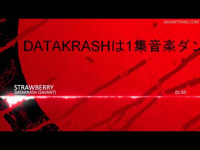 Datakrash (Savant) - Strawberry