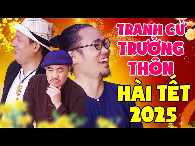 Hài Tết 2025 Mới Nhất - Tranh Cử Trưởng Thôn | Phim Hài Tết Vượng Râu, Chiến Thắng Cười Đau Ruột