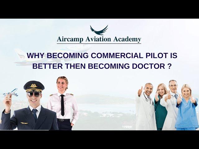 Why becoming commercial Pilot is better then becoming Doctor ?