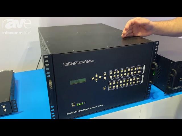 InfoComm 2019: DEXON Systems Features the DIMAX3232 32x32 Intelligent Modular Matrix