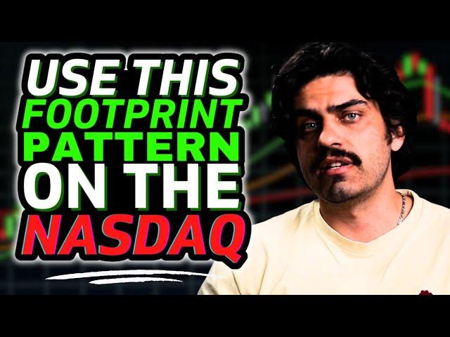 USE THIS Footprint Pattern on Nasdaq for Entries (Order Flow Concepts)