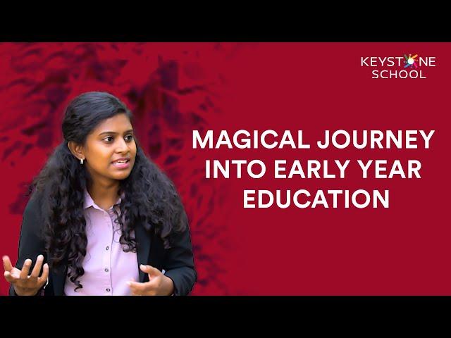 Magical journey into Early-Year Education (EYP) at Keystone School