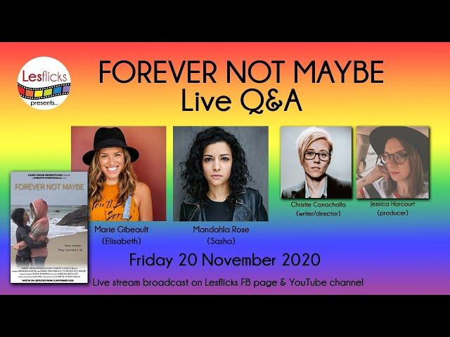 FOREVER NOT MAYBE Live Q&A