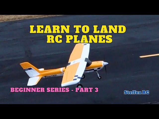 How to land RC Planes - The beginners guide on landing without crashing